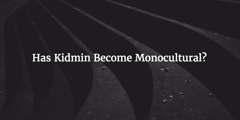 Has Kidmin Become Monocultural?